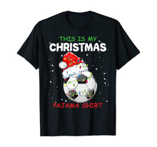 Load image into Gallery viewer, This Is My Christmas Pajama Soccer Christmas Gifts T-Shirt
