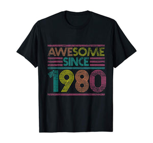 Awesome Since 1980 40th Birthday Gifts 40 Years Old T-Shirt-169308