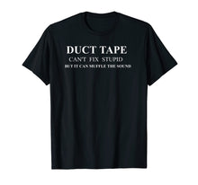 Load image into Gallery viewer, Funny Quotes T Shirt - Men Women Gifts For Sarcastic People
