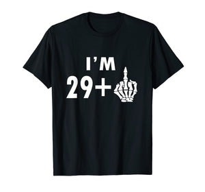 Funny shirts V-neck Tank top Hoodie sweatshirt usa uk au ca gifts for Funny 30th Birthday Gifts Shirt I'm 29 Plus 1 Middle Finger 2552303