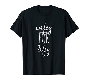 Funny shirts V-neck Tank top Hoodie sweatshirt usa uk au ca gifts for Wifey for Lifey TShirt Wife Gifts from Husband Wife Birthday 2704608