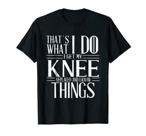 Funny shirts V-neck Tank top Hoodie sweatshirt usa uk au ca gifts for Knee Replacement Surgery Gift T-shirt Get Well Soon Gifts 1664078