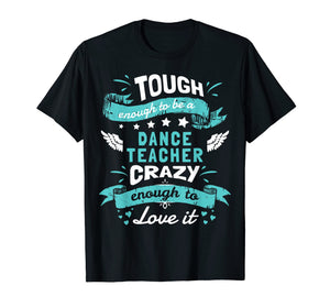 Funny shirts V-neck Tank top Hoodie sweatshirt usa uk au ca gifts for Dance Teacher Quotes Shirt. Dance Teacher Gifts Funny 1703138