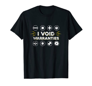Funny shirts V-neck Tank top Hoodie sweatshirt usa uk au ca gifts for I Void Warranties Shirt Gadget Geek Technology Lover Gifts 2557564