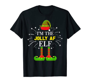 Funny shirts V-neck Tank top Hoodie sweatshirt usa uk au ca gifts for I'm The Jolly Af Elf Matching Family Elf Christmas Gifts T-Shirt 887601