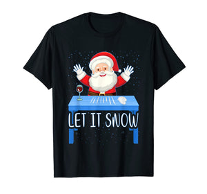 Let It Snow Santa Cocaine Adult Humor Xmas Funny Gag Gifts T-Shirt-114289
