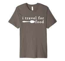Load image into Gallery viewer, Funny shirts V-neck Tank top Hoodie sweatshirt usa uk au ca gifts for I Travel For Food Shirt,Funny Travel Addict Food Lover Gifts 1037247
