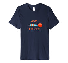 Load image into Gallery viewer, Funny shirts V-neck Tank top Hoodie sweatshirt usa uk au ca gifts for Funny Darts T Shirt- Gifts for Darts Players - Oops I Darted 1640156
