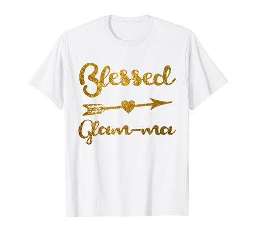 Funny shirts V-neck Tank top Hoodie sweatshirt usa uk au ca gifts for Womens Blessed Glam-ma Shirt Best Glamma Ever Grandma Gifts 1697153