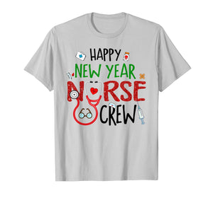 Happy New Year Nurse Crew Funny Christmas Gifts For Nurse T-Shirt-3214972