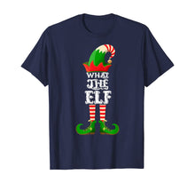 Load image into Gallery viewer, Funny shirts V-neck Tank top Hoodie sweatshirt usa uk au ca gifts for What The Elf - Funny Matching Family Group Christmas Gifts T-Shirt 898102
