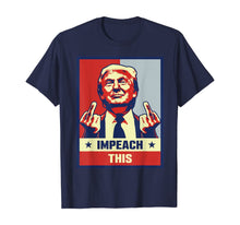 Load image into Gallery viewer, Pro Donald Trump Gifts Republican Conservative Impeach This T-Shirt
