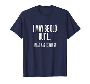 Funny Senior Citizens Old People Gifts T-Shirts Old Age Tees