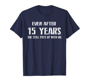 Funny shirts V-neck Tank top Hoodie sweatshirt usa uk au ca gifts for Mens Funny Anniversary Gifts For Him - 15 Years Anniversary Gifts 2168249