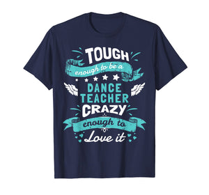 Funny shirts V-neck Tank top Hoodie sweatshirt usa uk au ca gifts for Dance Teacher Quotes Shirt. Dance Teacher Gifts Funny 1703138