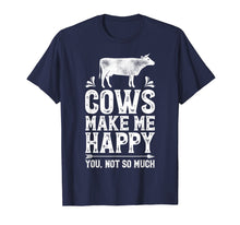 Load image into Gallery viewer, Funny shirts V-neck Tank top Hoodie sweatshirt usa uk au ca gifts for Cows Make Me Happy T Shirt Funny Cow Farm Farmer Gifts Tee 1218701
