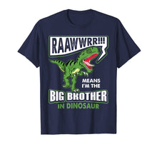 Load image into Gallery viewer, Funny shirts V-neck Tank top Hoodie sweatshirt usa uk au ca gifts for Big Brother in Dinosaur T-Rex T-Shirt Toddler Kids Gifts 3512587
