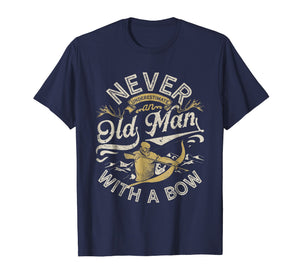 Funny shirts V-neck Tank top Hoodie sweatshirt usa uk au ca gifts for Old Man With A Bow T shirt Hunting Hunter Men Funny Gifts 3396957