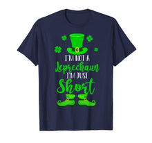 Load image into Gallery viewer, I&#39;m Not A Leprechaun I&#39;m Just Short St Patrick&#39;s Day Gifts TShirt945297
