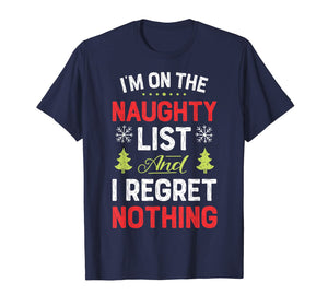 Funny shirts V-neck Tank top Hoodie sweatshirt usa uk au ca gifts for I'm On The Naughty List Funny Christmas Men Women Xmas Gifts T-Shirt 82830