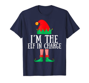 I'm The Elf in Charge Matching Family Group Christmas Gifts T-Shirt-2134025
