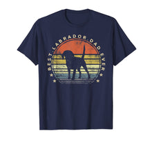 Load image into Gallery viewer, Mens Best Labrador Dad Ever Daddy Gifts Lab Dog Lover Owner T-Shirt-819015
