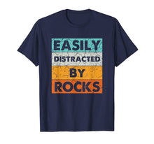 Load image into Gallery viewer, Easily Distracted By Rocks Geologist Costume Gifts T-Shirt-3096313
