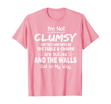 Load image into Gallery viewer, Funny shirts V-neck Tank top Hoodie sweatshirt usa uk au ca gifts for I&#39;m Not Clumsy T Shirt Funny People saying Sarcastic Gifts T-Shirt 170126

