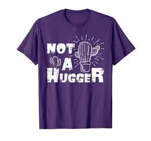Not A Hugger T-Shirt Funny Cactus Gifts 957861