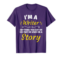 Load image into Gallery viewer, Funny shirts V-neck Tank top Hoodie sweatshirt usa uk au ca gifts for Gifts for Writers - Funny I&#39;m a Writer T-Shirt Author Gift 914962
