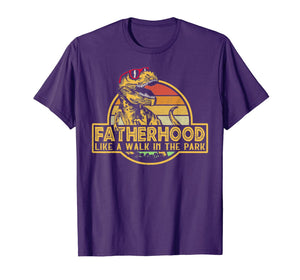 Fatherhood Like A Walk In The Park Father's Day Dad Gifts T-Shirt 38351