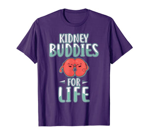 Funny shirts V-neck Tank top Hoodie sweatshirt usa uk au ca gifts for Kidney Buddies for Life Shirt Kidney Donor Tshirt Gifts 2636353