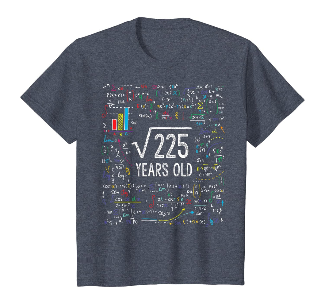Square Root Of 225 15th Birthday 15 Year Old Gifts Math Bday T-Shirt