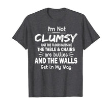 Load image into Gallery viewer, Funny shirts V-neck Tank top Hoodie sweatshirt usa uk au ca gifts for I&#39;m Not Clumsy T Shirt Funny People saying Sarcastic Gifts T-Shirt 170126
