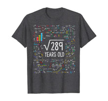 Load image into Gallery viewer, Funny shirts V-neck Tank top Hoodie sweatshirt usa uk au ca gifts for Square Root Of 289 17th Birthday 17 Year Old Gifts Math Bday T-Shirt 117131
