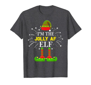 Funny shirts V-neck Tank top Hoodie sweatshirt usa uk au ca gifts for I'm The Jolly Af Elf Matching Family Elf Christmas Gifts T-Shirt 887601