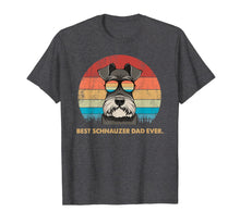 Load image into Gallery viewer, Dog Vintage Best Schnauzer Dad ever Tshirt Fathers day Gifts 167631
