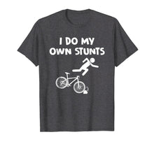 Load image into Gallery viewer, Funny shirts V-neck Tank top Hoodie sweatshirt usa uk au ca gifts for Bicycle Shirts I Do My Own Stunts BMX Biker Holiday Gifts 3764176
