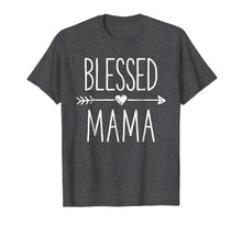 Load image into Gallery viewer, Funny shirts V-neck Tank top Hoodie sweatshirt usa uk au ca gifts for Blessed Mama T shirt Mother Moms Mommy Grandma Women Gifts 818389
