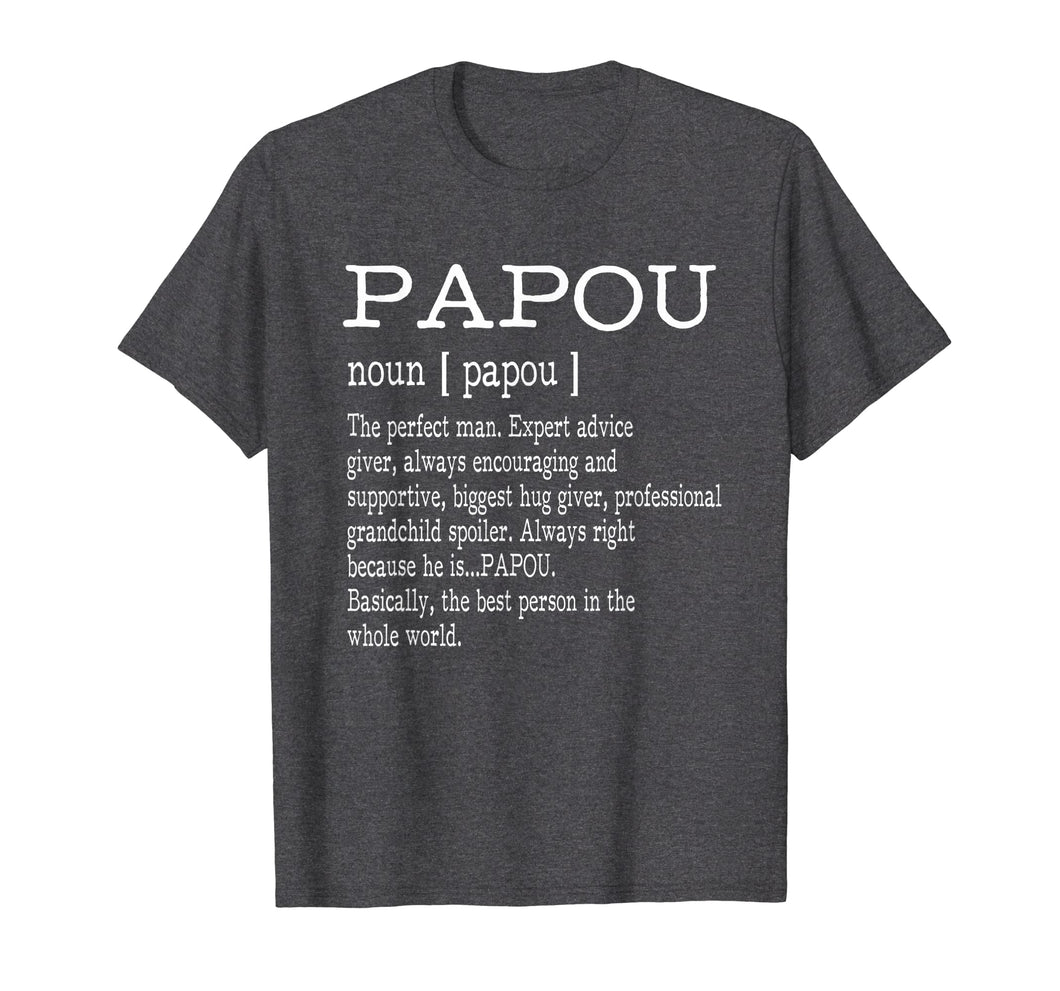 Funny shirts V-neck Tank top Hoodie sweatshirt usa uk au ca gifts for Papou Definition Grandpa Father's Day Gifts - Men T-Shirt 2517918