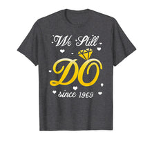 Load image into Gallery viewer, Funny shirts V-neck Tank top Hoodie sweatshirt usa uk au ca gifts for We Still Do Since 1969 Tshirt 50th Wedding Anniversary Gifts 2660444
