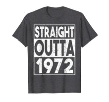 Load image into Gallery viewer, Funny shirts V-neck Tank top Hoodie sweatshirt usa uk au ca gifts for Straight Outta 1972 T-Shirt 47th Birthday Gifts Funny Tees 2983177
