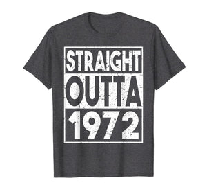 Funny shirts V-neck Tank top Hoodie sweatshirt usa uk au ca gifts for Straight Outta 1972 T-Shirt 47th Birthday Gifts Funny Tees 2983177