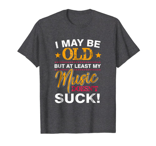 Funny shirts V-neck Tank top Hoodie sweatshirt usa uk au ca gifts for Funny Old Man T-Shirt, Gifts For Men Who Have Everything Tee 1136706