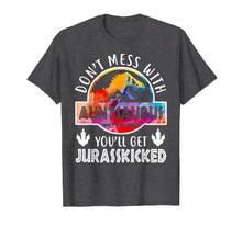 Load image into Gallery viewer, Don&#39;t Mess With Auntsaurus T-Shirt Dinosaur Aunt Funny Gifts
