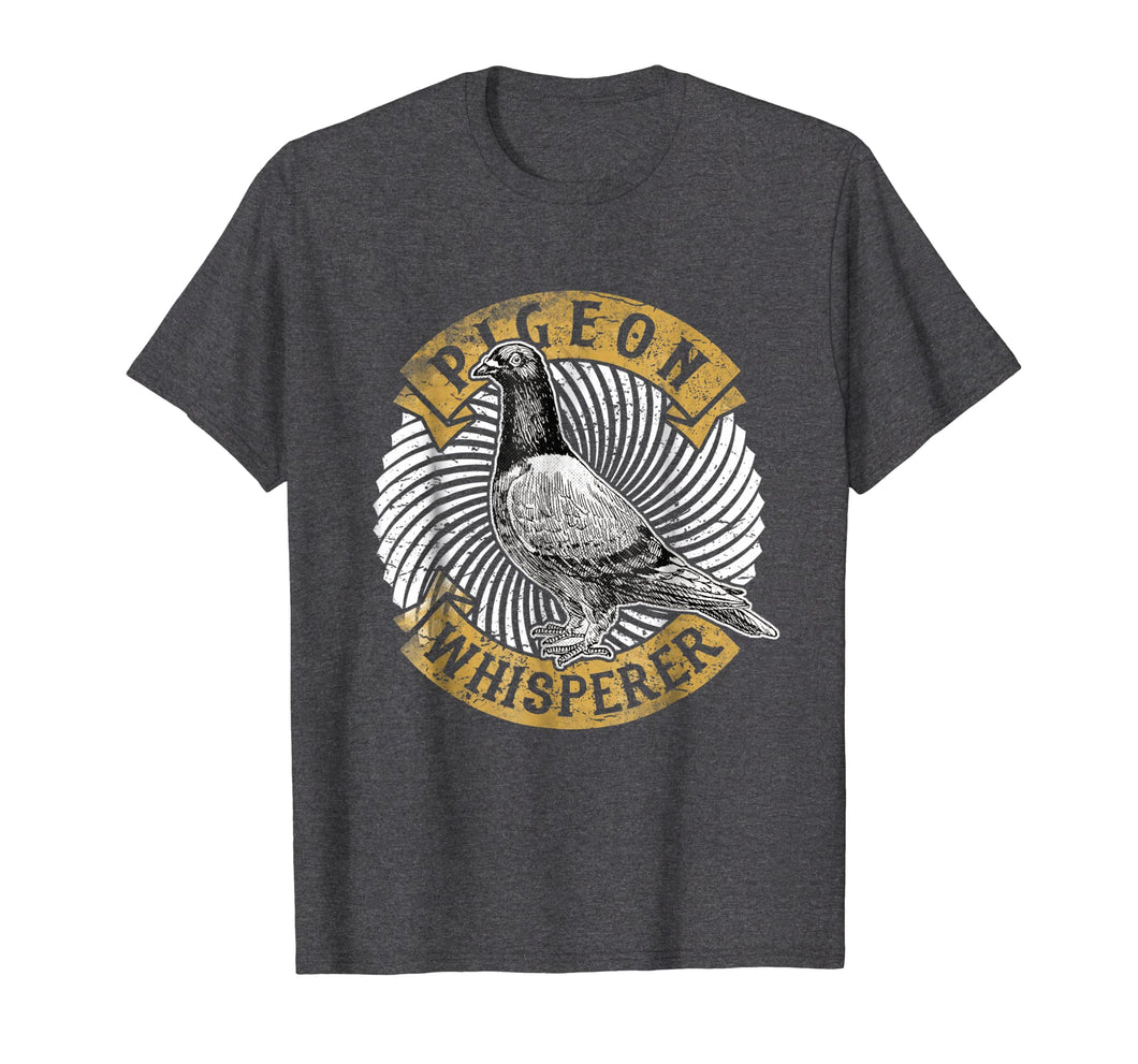 Funny shirts V-neck Tank top Hoodie sweatshirt usa uk au ca gifts for Pigeon Whisperer Tee shirt Love Pigeons Birds Lover Gifts 1463615