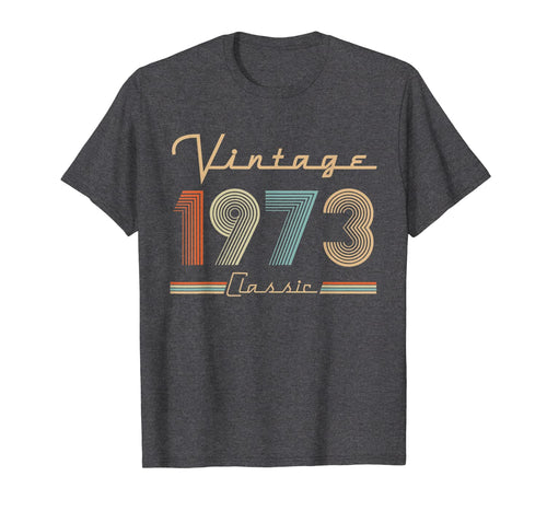 Retro Vintage 1973 Classic 47th Birthday 47 years old Gifts T-Shirt-312986