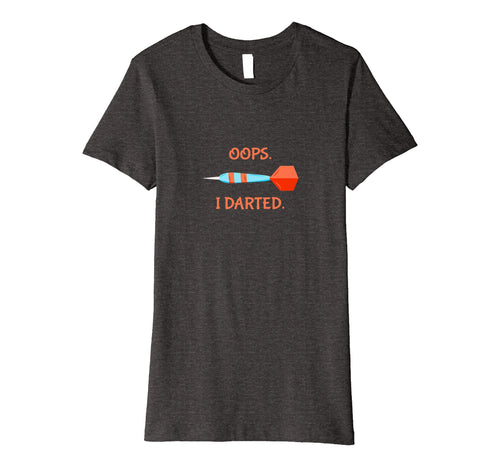 Funny shirts V-neck Tank top Hoodie sweatshirt usa uk au ca gifts for Funny Darts T Shirt- Gifts for Darts Players - Oops I Darted 1640156