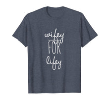 Load image into Gallery viewer, Funny shirts V-neck Tank top Hoodie sweatshirt usa uk au ca gifts for Wifey for Lifey TShirt Wife Gifts from Husband Wife Birthday 2704608

