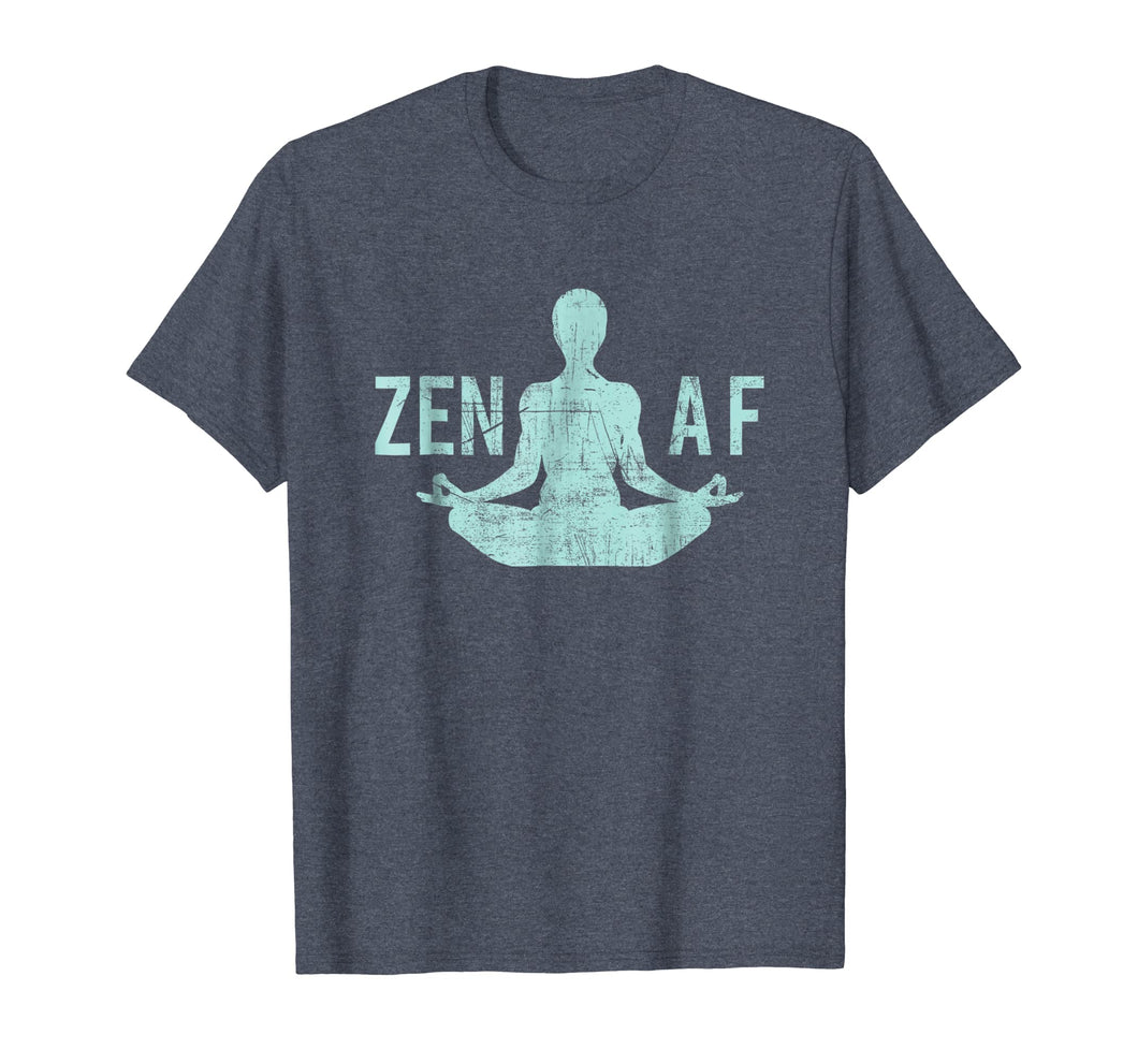 Zen Af T-Shirt Cute Yoga Clothes Funny Gifts For Women